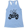 girl gang Racerback Tank
