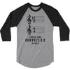 13/8 6/4 These Are Difficult Times 3/4 Sleeve Shirt