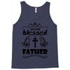 I Am One Blessed Father Tank Top
