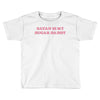 Satan Is My Sugar Daddy Toddler T-shirt