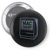 mac daddy (2) Pin-back button