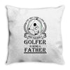 Golfer Father Throw Pillow