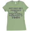 not only am i perfect Ladies Fitted T-Shirt