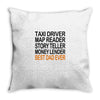 best dad ever fathers Throw Pillow