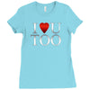 I Love U Too Ladies Fitted T-Shirt