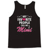My Favorite People Call Me Mimi Tank Top
