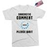 sarcastic comment loading Exclusive T-shirt
