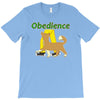 obedience T-Shirt