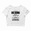 I&rsquo;m Called Great Grandma Because I&rsquo;m Way Too Cool To Be Called Gra Crop Top