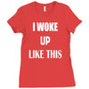 i woke up like this Ladies Fitted T-Shirt