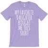 my favorite daughter bought me this shirt T-Shirt