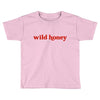 Wild Honey Toddler T-shirt