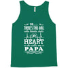So... There's This Girl Who Kinda Stole My Heart Papa Tank Top