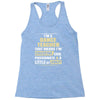 i'm a dance teacher, that means i'm creative cool passionate &amp; a littl Racerback Tank