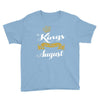 kings are born in august Youth Tee