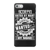 Scorpio Hated By Many Wanted By Plenty iPhone 7 Case