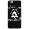 lets get toasted iPhone 6/6s Case