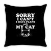 sorry i can't i have plans with my cat lady funny Throw Pillow