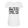 don't want none Maternity Scoop Neck T-shirt