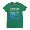 fishing buddy Ladies Fitted T-Shirt