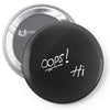 Oops! Hi Pin-back button