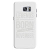 legends are born in november Samsung Galaxy S7