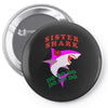 Sister Shark -Shark Do Do Do Pin-back button