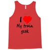 i love my train geek Tank Top