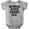 Winning Never Grows Old Baby Onesie