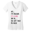 Yes...I'm Pregnant.It's a Girl! And No...You Can't Touch My Belly! Women's V-Neck T-Shirt