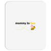 Mom to Bee Baby Girl Mousepad