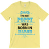 The Best Poppy Was Born In March T-Shirt