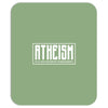 Atheism (A non-prophet organization) Mousepad
