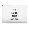 It Took Me 50 Years To Look This Good Accessory Pouches