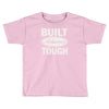 built adams tough Toddler T-shirt