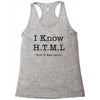 i know html Racerback Tank