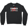 zombies love you, ideal birthday gift or present Crewneck Sweatshirt
