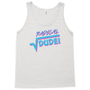 radical dude! Tank Top