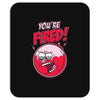 you&rsquo;re fired &ndash; benson Mousepad