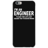 i'm an engineer i'm never wrong iPhone 6/6s Case