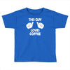 this guy loves coffee Toddler T-shirt