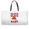 slice slice baby pizza tee Weekender Totes