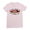 October Peeking Out Baby Girl Ladies Fitted T-Shirt