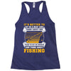 Sit In Church And Think About Fishing Racerback Tank