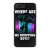 where are we dropping boys iPhone 7 Plus Case