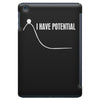 I Have Potential Energy iPad Mini