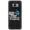 never trust an atom, they make up everything Samsung Galaxy S8 Plus