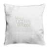 you and whose army Throw Pillow