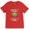 Learn It You Will Teach It I Shall Cute Yoda V-Neck Tee