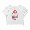 be a man and say no to a razor Crop Top